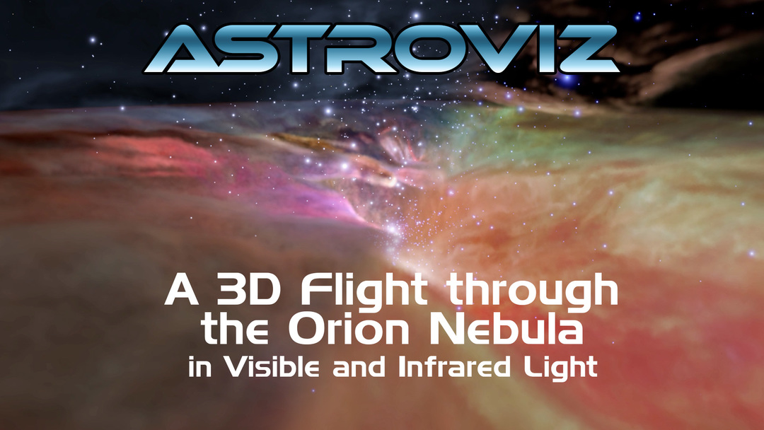 A 3D Flight through the Orion Nebula - AstroViz