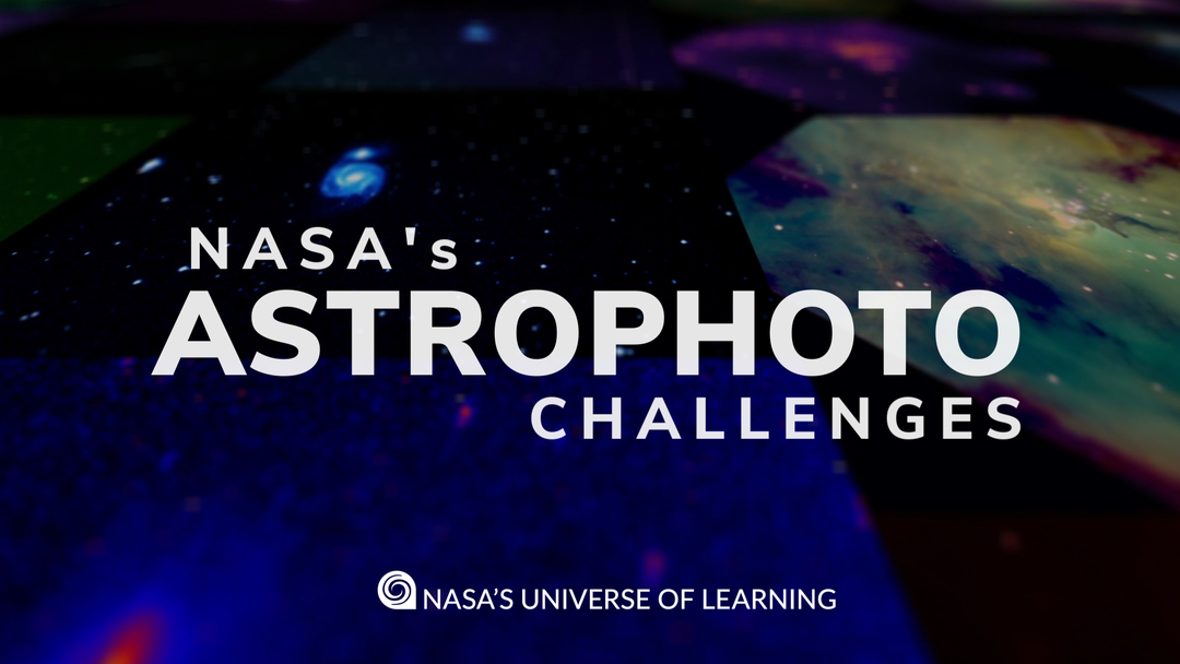 NASA's Astrophoto Challenges 2021 | Introduction Video